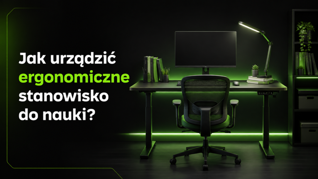 Jak urządzić ergonomiczne stanowisko do nauki na nowy rok szkolny?